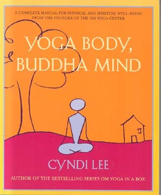 Yoga Body, Buddha Mind