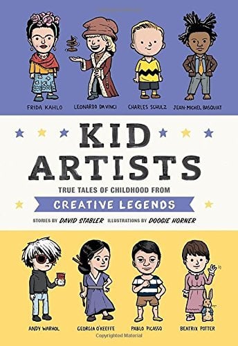 Kid Artists: True Tales of Childhood from Creative Legends (Kid Legends)