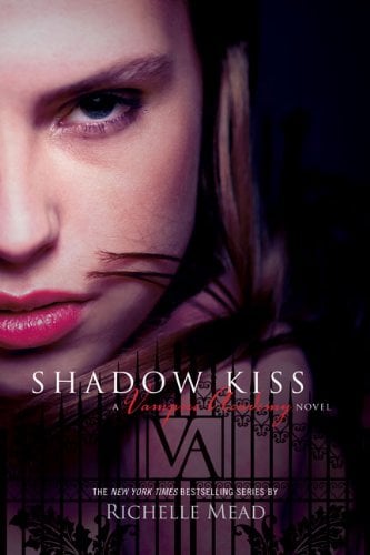 Shadow Kiss (Vampire Academy, Book 3)