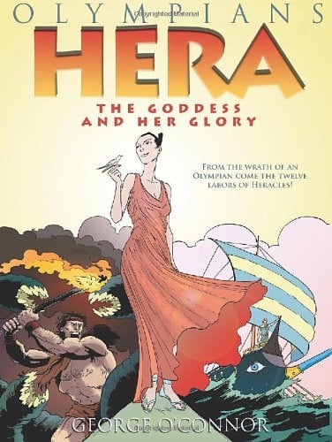 Hera: The Goddess and Her Glory (Olympians, Volume 3)