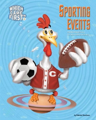 Sporting Events: From Baseball to Skateboarding (Which Came First?)