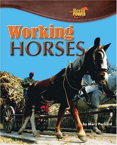 Working Horses (Horse Power)