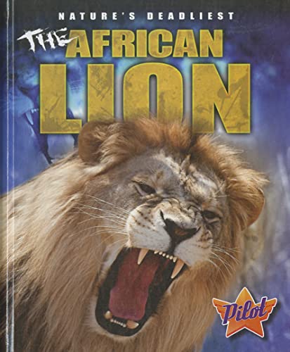 The African Lion (Nature's Deadliest)