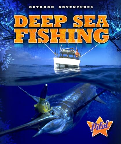 Deep Sea Fishing (Outdoor Adventures)