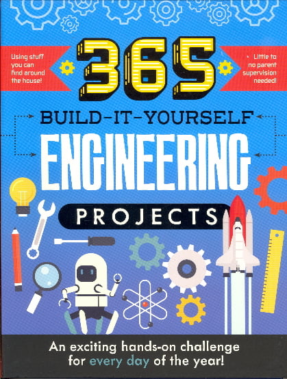 365 Build-It-Yourself Engineering Projects