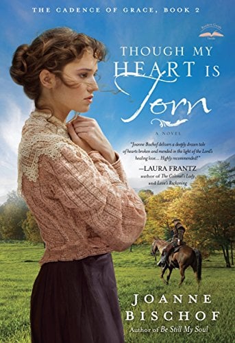 Though My Heart Is Torn (The Cadence of Grace, Bk. 2)