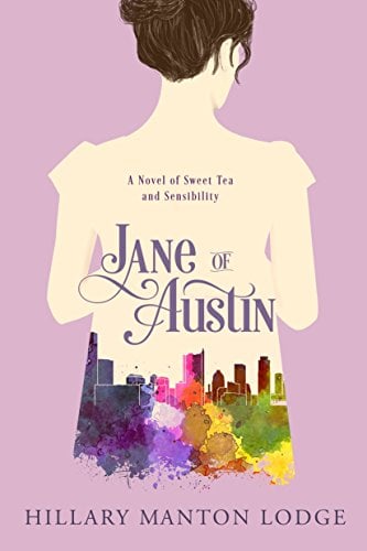 Jane of Austin (A Novel of Sweet Tea and Sensibility)