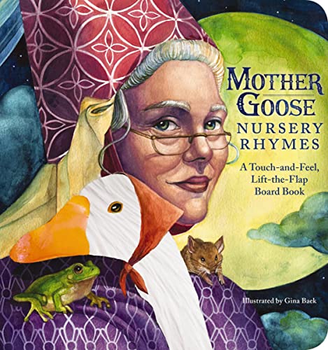 The Mother Goose Nursery Rhymes Touch-and-Feel, Lift-the-Flap Board Book