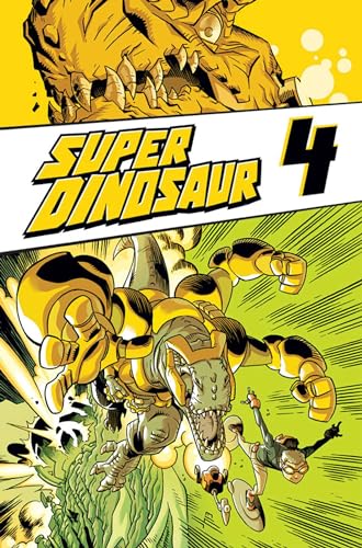 Super Dinosaur (Volume 4)