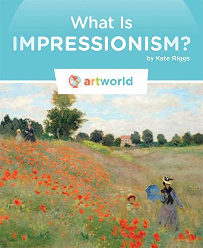 What Is Impressionism? (Art World)
