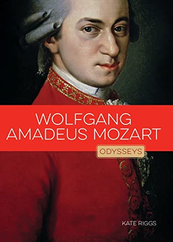 Wolfgang Amadeus Mozart (Odysseys in Artistry)