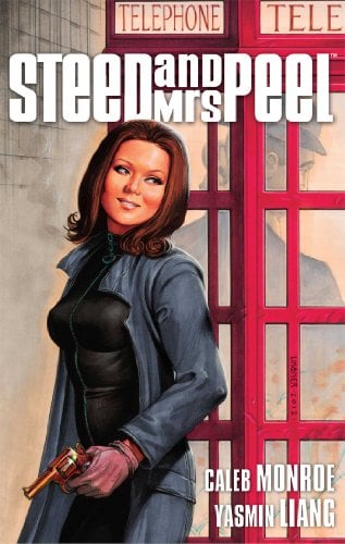 The Return of the Monster (Steed and Mrs. Peel, Volume 3)