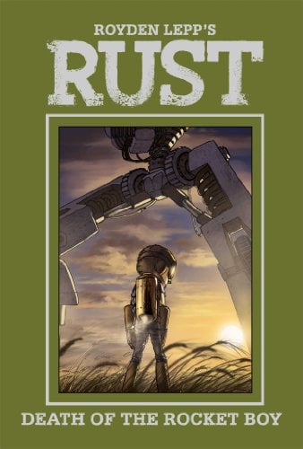Death of the Rocket Boy (Rust, Volume 3)