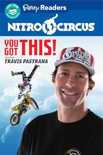 You Got This! (Nitro Circus, Ripley Readers, Level 3)