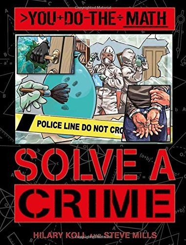 Solve a Crime (You Do the Math)