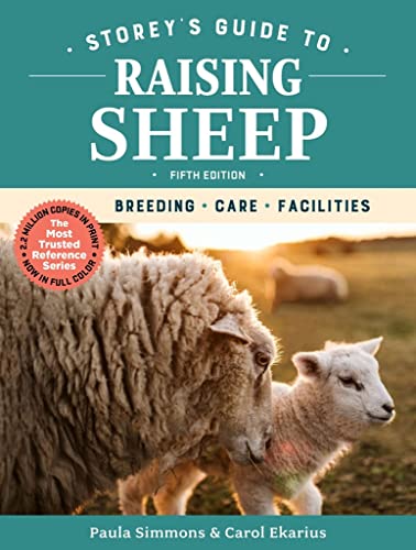 Storey's Guide to Raising Sheep: Breeding, Care, Facilities (5th Edition)