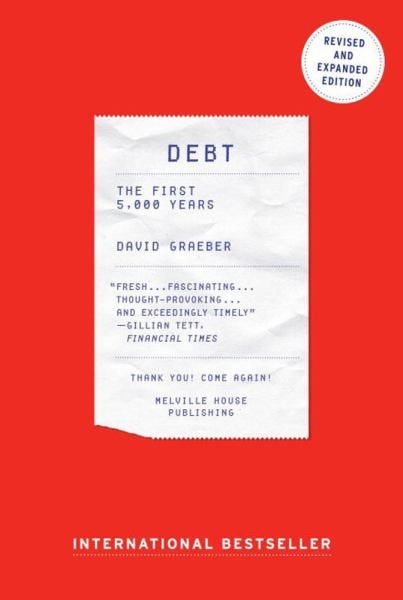 Debt: The First 5,000 Years (Updated and Expanded Edition)