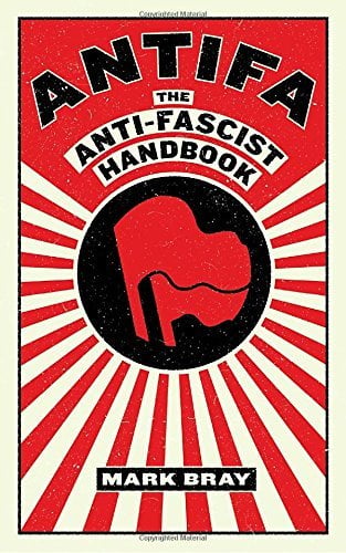Antifa: The Anti-Fascist Handbook