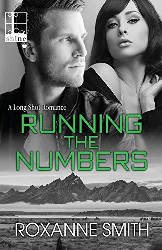 Running the Numbers (Long Shot Romance, Bk. 1)