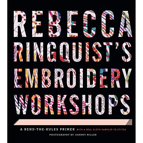 Rebecca Ringquist's Embroidery Workshop
