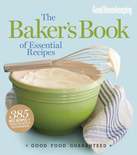 The Baker's Book of Essential Recipes (Good Housekeeping)