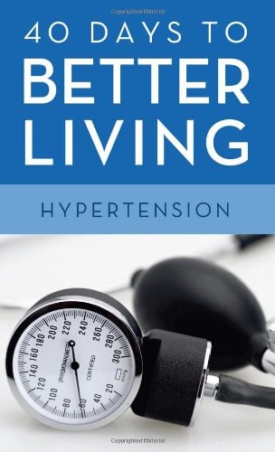 Hypertension (40 Days to Better Living)
