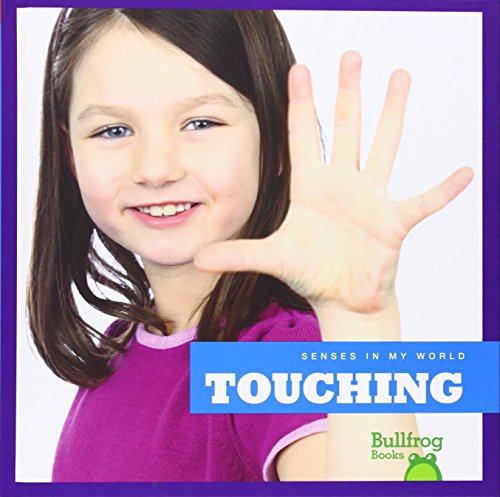 Touching (Senses in My World)