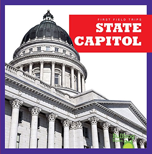 State Capitol (First Field Trips)