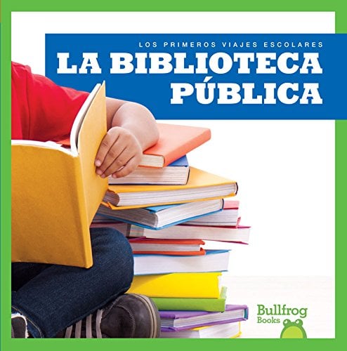 La Biblioteca Publica (Los Primeros Viajes Escolares)