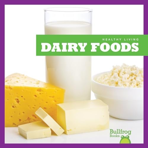 Dairy Foods (Healthy Living)