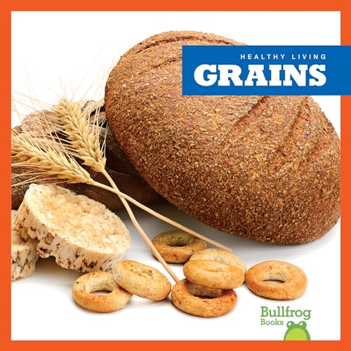 Grains (Healthy Living)
