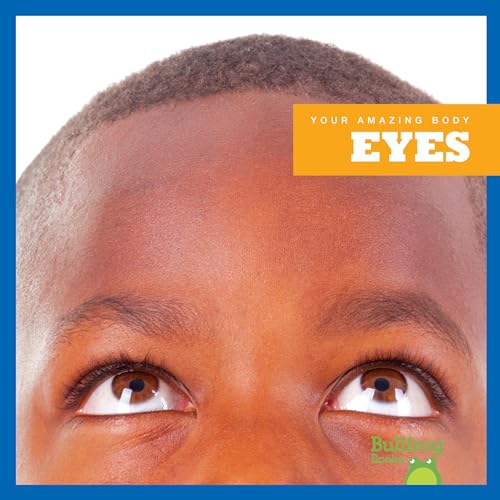 Eyes (Your Amazing Body)