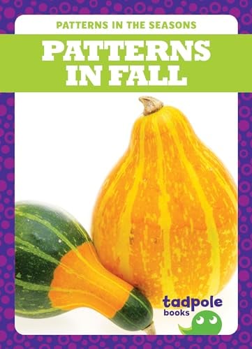 Patterns in Fall (Patterns in the Seasons)