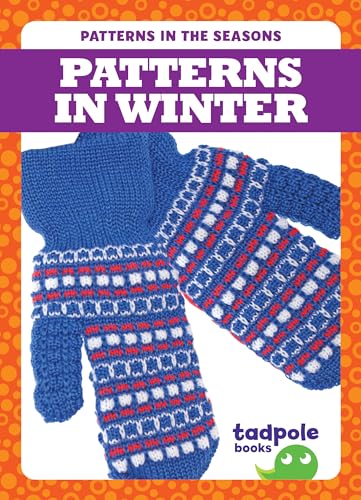 Patterns in Winter (Patterns in the Seasons)