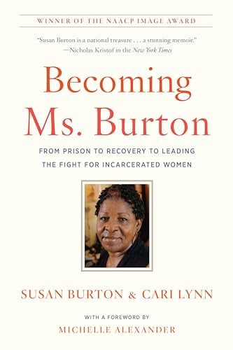Becoming Ms. Burton: From Prison to Recovery to Leading the Fight for Incarcerated Women