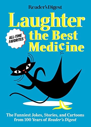 Laughter is the Best Medicine: All Time Favorites