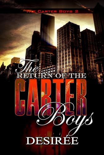 The Return of the Carter Boys (Carter Boys, Bk. 2)