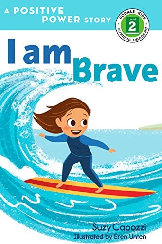 I Am Brave (Positive Power, Rodale Kids Curious Readers, Level 2)