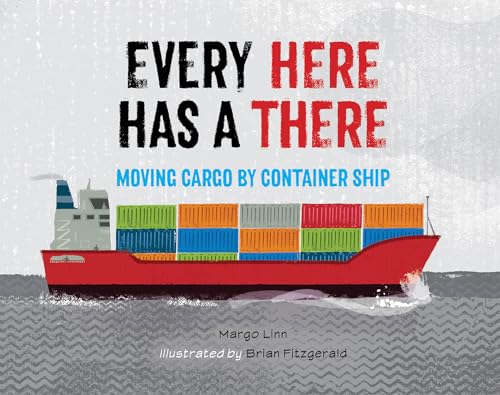 Every Here Has a There: Moving Cargo by Container Ship
