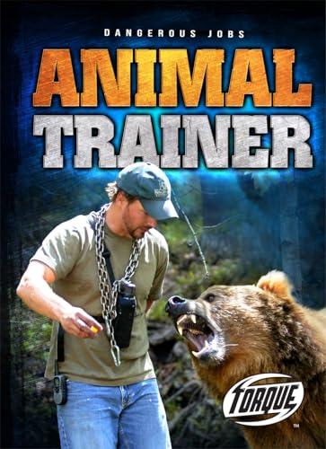 Animal Trainer (Dangerous Jobs)