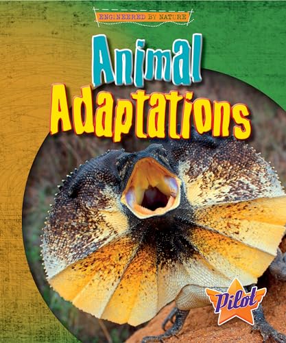 Animal Adaptations (Engineered by Nature)
