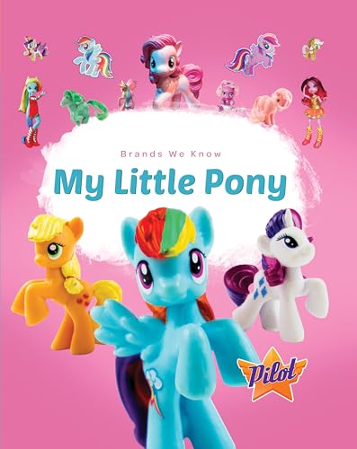 My Little Pony (Brands We Know)