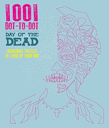 Day of the Dead: 1001 Dot-to-Dot