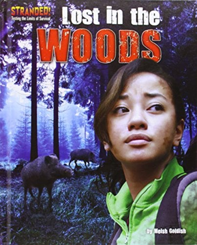 Lost in the Woods (Stranded! Testing the Limits of Survival)