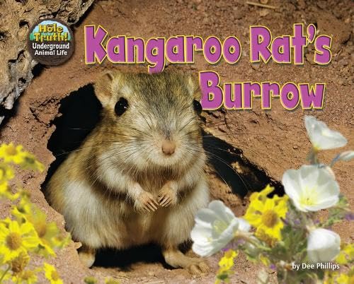 Kangaroo Rat's Burrow (The Hole Truth! Underground Animal Life)