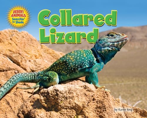 Collared Lizard (Desert Animals Searchin' for Shade)