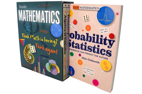Inside Mathematics (Algebra to Calculus/Geometry/Probability & Statistics)