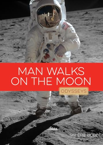 Man Walks on the Moon (Odysseys in History)