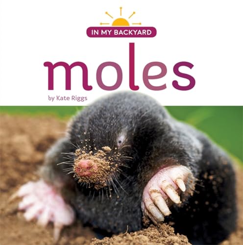 Moles (In My Backyard)
