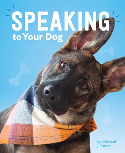 Speaking to Your Dog (A Dog's Life)